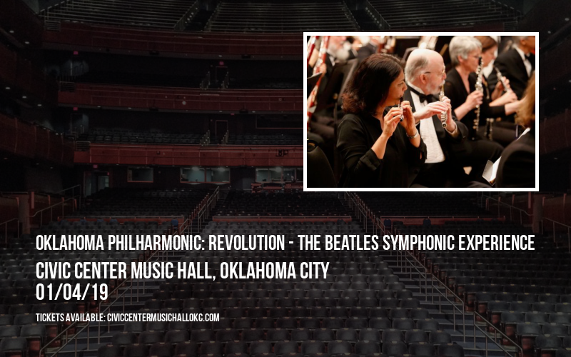 Oklahoma Philharmonic: Revolution - The Beatles Symphonic Experience at Civic Center Music Hall