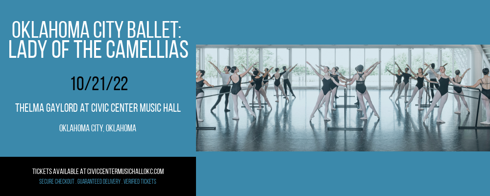 Oklahoma City Ballet: Lady Of The Camellias at Thelma Gaylord at Civic Center Music Hall