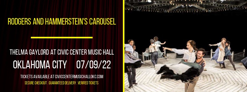 Rodgers and Hammerstein's Carousel at Thelma Gaylord at Civic Center Music Hall