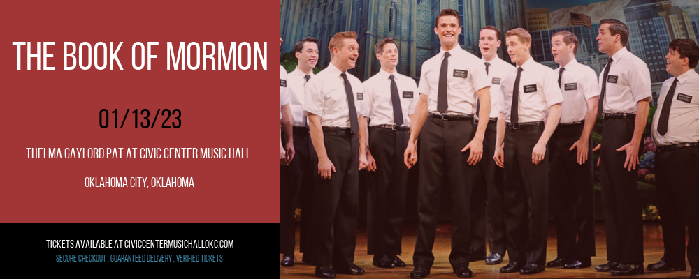 The Book of Mormon at Thelma Gaylord at Civic Center Music Hall
