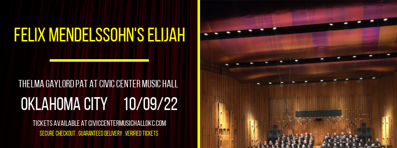 Felix Mendelssohn's Elijah at Thelma Gaylord at Civic Center Music Hall