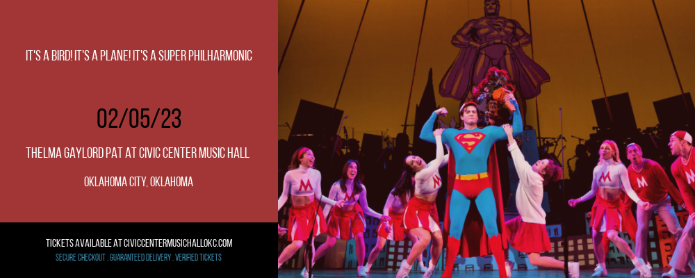 It's a Bird! It's a Plane! It's a Super Philharmonic at Thelma Gaylord at Civic Center Music Hall