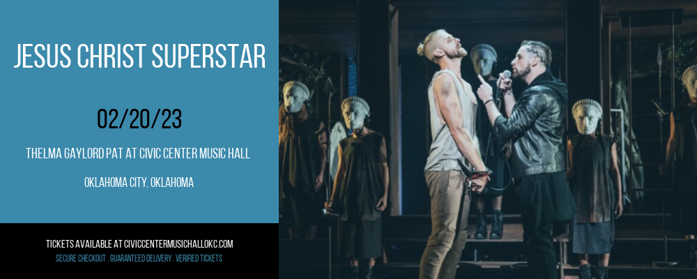 Jesus Christ Superstar [CANCELLED] at Thelma Gaylord at Civic Center Music Hall