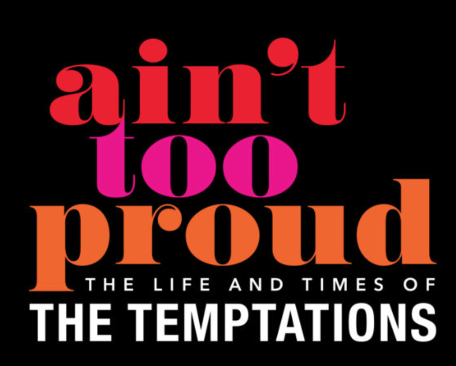 Ain't Too Proud: The Life and Times of The Temptations at Thelma Gaylord at Civic Center Music Hall