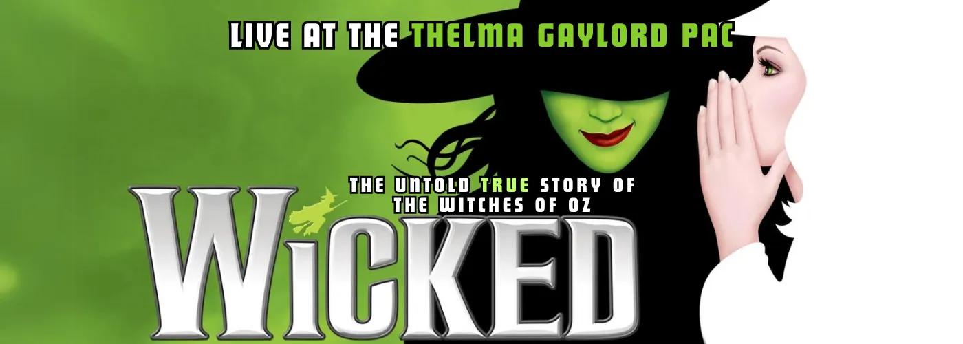 wicked at thelma gaylord pac