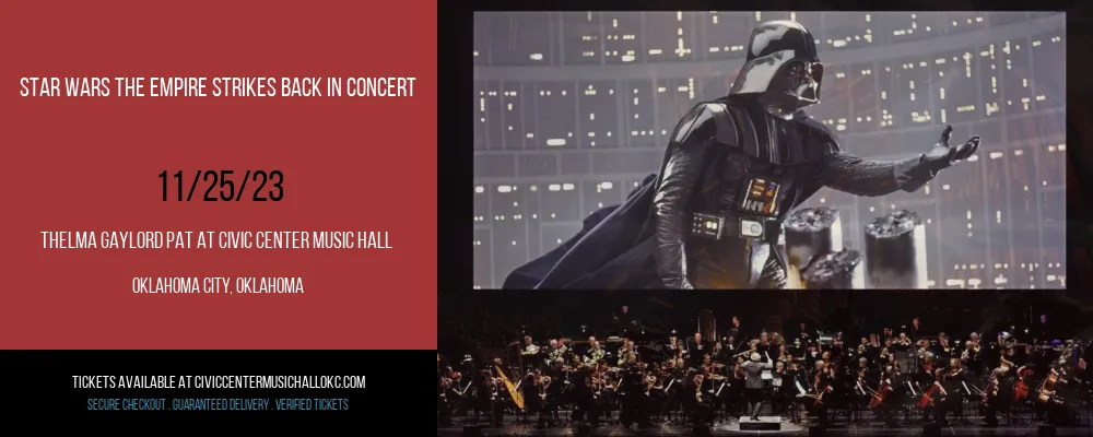 Star Wars The Empire Strikes Back In Concert at Thelma Gaylord PAT At Civic Center Music Hall