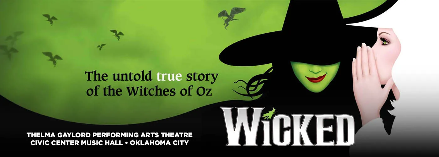 Wicked at Thelma Gaylord Performing Arts Theatre
