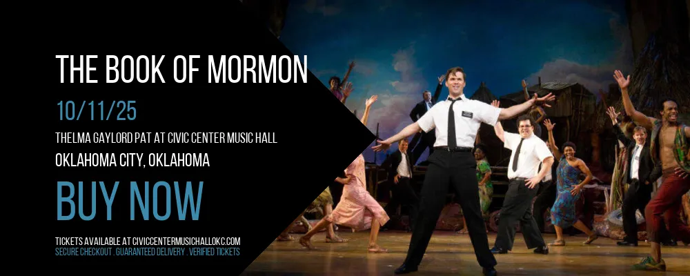 The Book Of Mormon at Thelma Gaylord PAT At Civic Center Music Hall